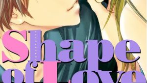 Shape of Love～お水でみつけた本気の恋～の感想、ネタバレ、あらすじ結末、無料で読む方法まとめ【栄羽弥】